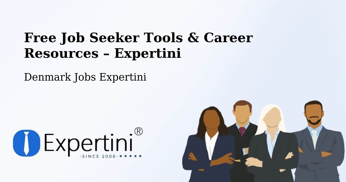 Free Job Seeker Tools & Career Resources – Tønder - Tønder, Denmark Jobs Expertini