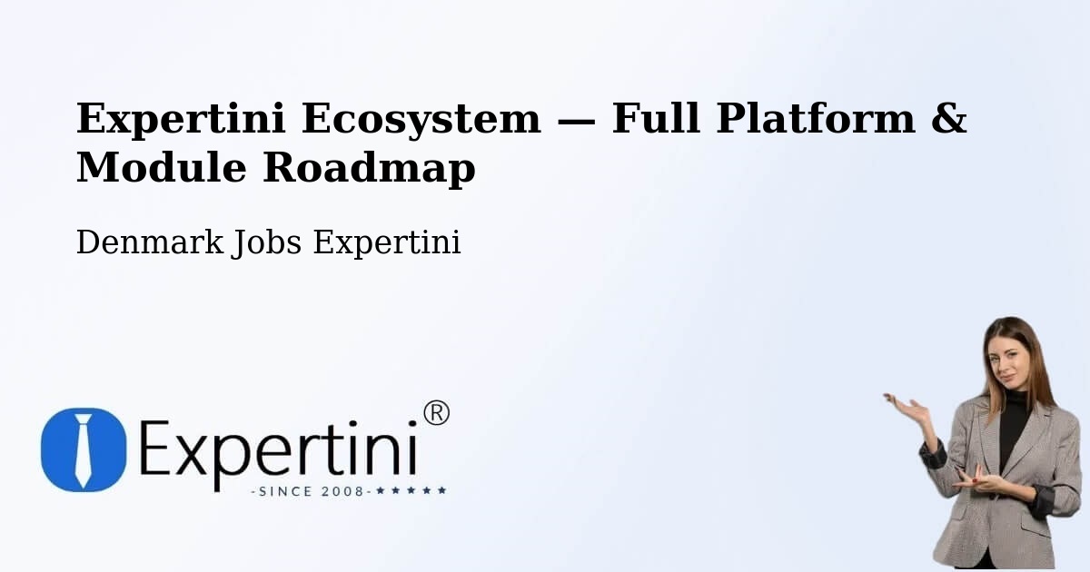 Expertini Ecosystem — Full Platform & Module Roadmap – Tønder