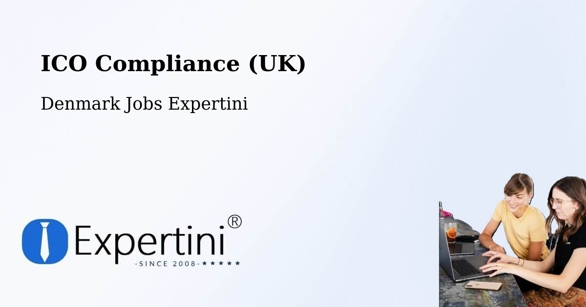 UK Data Protection & ICO Compliance – Tønder - Denmark Jobs Expertini