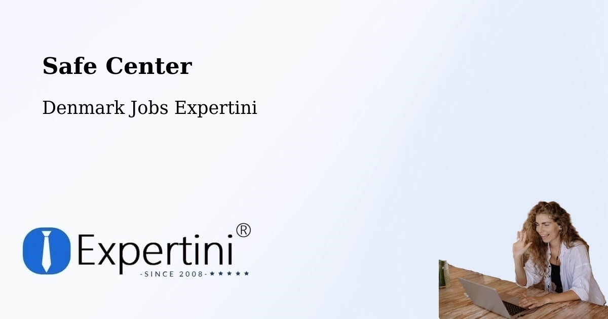 Safety Center – Tønder - Denmark Jobs Expertini