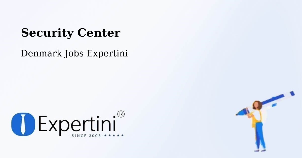 Security & Compliance – Tønder - Denmark Jobs Expertini